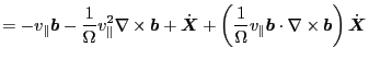 $\displaystyle = - v_{\parallel} \ensuremath{\boldsymbol{b}} - \frac{1}{\Omega} ...
...la \times \ensuremath{\boldsymbol{b}} \right)
\dot{\ensuremath{\boldsymbol{X}}}$