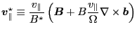 $\displaystyle \ensuremath{\boldsymbol{v}}_{\parallel}^{\star} \equiv \frac{v_{\...
... \frac{v_{\parallel}}{\Omega} \nabla \times \ensuremath{\boldsymbol{b}} \right)$