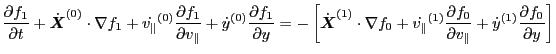$\displaystyle \frac{\partial f_1}{\partial t} + \dot{\ensuremath{\boldsymbol{X}...
...\partial v_{\parallel}} + \dot{y}^{(1)} \frac{\partial f_0}{\partial y} \right]$