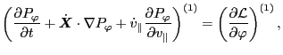 $\displaystyle \left( \frac{\partial P_{\varphi}}{\partial t} + \dot{\ensuremath...
...ht)^{(1)} = \left( \frac{\partial \mathcal{L}}{\partial \varphi} \right)^{(1)},$