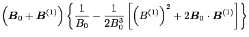 $\displaystyle \left( \ensuremath{\boldsymbol{B}}_0 + \ensuremath{\boldsymbol{B}...
...math{\boldsymbol{B}}_0 \cdot \ensuremath{\boldsymbol{B}}^{(1)} \right] \right\}$