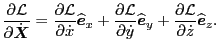 $\displaystyle \frac{\partial \mathcal{L}}{\partial \dot{\ensuremath{\boldsymbol...
...artial \mathcal{L}}{\partial \dot{z}} \widehat{\ensuremath{\boldsymbol{e}}}_z .$