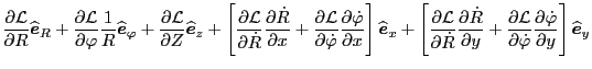 $\displaystyle \frac{\partial \mathcal{L}}{\partial R} \widehat{\ensuremath{\bol...
...tial
\dot{\varphi}}{\partial y} \right] \widehat{\ensuremath{\boldsymbol{e}}}_y$