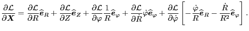 $\displaystyle \frac{\partial \mathcal{L}}{\partial \ensuremath{\boldsymbol{X}}}...
...- \frac{\dot{R}}{R^2} \widehat{\ensuremath{\boldsymbol{e}}}_{\varphi} \right] .$