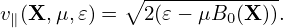            ∘ -------------
v∥(X, μ,𝜀) =  2(𝜀 − μB0(X )).
