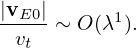 |vE0|∼  O(λ1).
  vt

