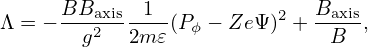      BBaxis -1--         2   Baxis-
Λ = −  g2   2m 𝜀(Pϕ − ZeΨ) +   B  ,
