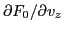 $ \partial F_0 / \partial v_z$