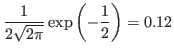 $\displaystyle \frac{1}{2 \sqrt{2 \pi}} \exp \left( - \frac{1}{2} \right) = 0.12 $