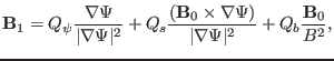 $\displaystyle \mathbf{B}_1 = Q_{\psi} \frac{\nabla \Psi}{\vert \nabla \Psi \ver...
...\times \nabla \Psi)}{\vert \nabla \Psi \vert^2} + Q_b \frac{\mathbf{B}_0}{B^2},$