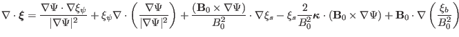 $\displaystyle \nabla \cdot \ensuremath{\boldsymbol{\xi}}= \frac{\nabla \Psi \cd...
...imes \nabla \Psi) +\mathbf{B}_0 \cdot \nabla \left( \frac{\xi_b}{B_0^2} \right)$