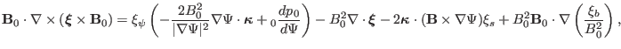 $\displaystyle \mathbf{B}_0 \cdot \nabla \times (\ensuremath{\boldsymbol{\xi}} \...
...si) \xi_s + B_0^2 \mathbf{B}_0 \cdot \nabla \left( \frac{\xi_b}{B^2_0} \right),$