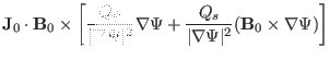$\displaystyle \mathbf{J}_0
\cdot \mathbf{B}_0 \times \left[ \frac{Q_{\psi}}{\ve...
...\frac{Q_s}{\vert \nabla \Psi \vert^2} (\mathbf{B}_0 \times \nabla \Psi)
\right]$