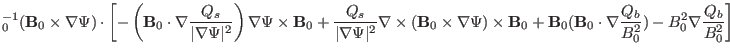 $\displaystyle {\textmu}_0^{- 1} (\mathbf{B}_0 \times \nabla \Psi) \cdot \left[ ...
...f{B}_0 \cdot \nabla \frac{Q_b}{B^2_0}) - B^2_0 \nabla
\frac{Q_b}{B^2_0} \right]$