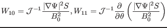 $\displaystyle W_{10} =\mathcal{J}^{- 1} \frac{\vert \nabla \Psi \vert^2 S}{B^2_...
...tial}{\partial \theta} \left( \frac{\vert \nabla \Psi \vert^2 S}{B^2_0} \right)$