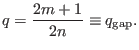 $\displaystyle q = \frac{2 m + 1}{2 n} \equiv q_{\ensuremath{\operatorname{gap}}} .$