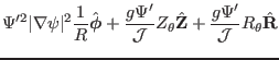 $\displaystyle \Psi'^2 \vert \nabla \psi \vert^2 \frac{1}{R} \hat{\ensuremath{\b...
...eta} \hat{\mathbf{Z}} + \frac{g
\Psi'}{\mathcal{J}} R_{\theta} \hat{\mathbf{R}}$