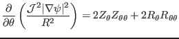 $\displaystyle \frac{\partial}{\partial \theta} \left( \frac{\mathcal{J}^2 \vert...
...{R^2} \right) = 2 Z_{\theta} Z_{\theta \theta} + 2 R_{\theta} R_{\theta \theta}$