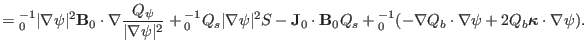 $\displaystyle ={\textmu}_0^{- 1} \vert \nabla \psi \vert^2 \mathbf{B}_0 \cdot \...
...\cdot \nabla \psi + 2 Q_b \ensuremath{\boldsymbol{\kappa}} \cdot \nabla \psi) .$