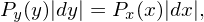 Py(y)|dy| = Px(x)|dx|,
