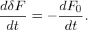 dδF- = − dF0-.
 dt      dt
