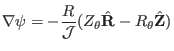 $\displaystyle \nabla \psi = - \frac{R}{\mathcal{J}} (Z_{\theta} \hat{\mathbf{R}} - R_{\theta} \hat{\mathbf{Z}})$