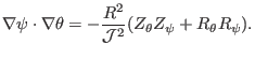 $\displaystyle \nabla \psi \cdot \nabla \theta = - \frac{R^2}{\mathcal{J}^2} (Z_{\theta} Z_{\psi} + R_{\theta} R_{\psi}) .$