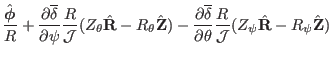 $\displaystyle \frac{\hat{\ensuremath{\boldsymbol{\phi}}}}{R} + \frac{\partial
\...
...} \frac{R}{\mathcal{J}} (Z_{\psi}
\hat{\mathbf{R}} - R_{\psi} \hat{\mathbf{Z}})$