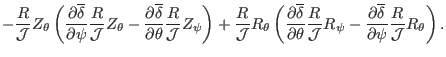 $\displaystyle - \frac{R}{\mathcal{J}} Z_{\theta} \left( \frac{\partial
\overlin...
...al \overline{\delta}}{\partial \psi} \frac{R}{\mathcal{J}}
R_{\theta} \right) .$