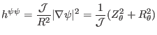 $\displaystyle h^{\psi \psi} = \frac{\mathcal{J}}{R^2} \vert \nabla \psi \vert^2 = \frac{1}{\mathcal{J}} (Z_{\theta}^2 + R_{\theta}^2)$