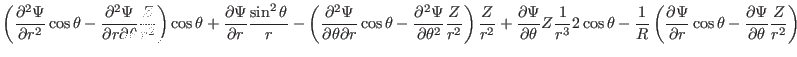 $\displaystyle \left( \frac{\partial^2 \Psi}{\partial r^2} \cos \theta -
\frac{\...
...al r} \cos \theta -
\frac{\partial \Psi}{\partial \theta} \frac{Z}{r^2} \right)$