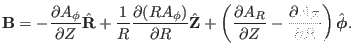 $\displaystyle \mathbf{B}= - \frac{\partial A_{\phi}}{\partial Z} \hat{\mathbf{R...
... \frac{\partial A_Z}{\partial R} \right) \hat{\ensuremath{\boldsymbol{\phi}}} .$