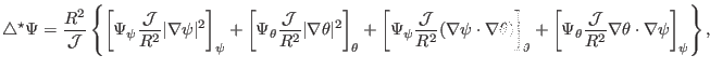 $\displaystyle \triangle^{\star} \Psi = \frac{R^2}{\mathcal{J}} \left\{ \left[ \...
...frac{\mathcal{J}}{R^2} \nabla \theta \cdot \nabla \psi \right]_{\psi} \right\},$