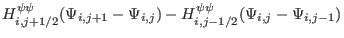 $\displaystyle H^{\psi \psi}_{i, j + 1 / 2} (\Psi_{i, j + 1} - \Psi_{i, j}) -
H^{\psi \psi}_{i, j - 1 / 2} (\Psi_{i, j} - \Psi_{i, j - 1})$