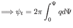 $\displaystyle \Longrightarrow \psi_t = 2 \pi \int_0^{\Psi} q d \Psi$