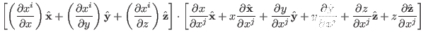 $\displaystyle \left[
\left( \frac{\partial x^i}{\partial x} \right) \hat{\mathb...
...^j} \hat{\mathbf{z}} + z \frac{\partial
\hat{\mathbf{z}}}{\partial x^j} \right]$