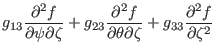 $\displaystyle g_{13} \frac{\partial^2 f}{\partial \psi \partial \zeta} + g_{23}...
...{\partial \theta \partial \zeta} + g_{33}
\frac{\partial^2 f}{\partial \zeta^2}$