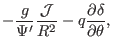 $\displaystyle - \frac{g}{\Psi'} \frac{\mathcal{J}}{R^2} - q \frac{\partial
\delta}{\partial \theta},$