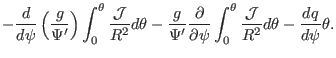 $\displaystyle - \frac{d}{d \psi} \left(
\frac{g}{\Psi'} \right) \int_0^{\theta}...
... \int_0^{\theta}
\frac{\mathcal{J}}{R^2} d \theta - \frac{d q}{d \psi} \theta .$