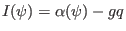 $ I (\psi) = \alpha (\psi) - g q$