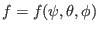 $ f = f (\psi, \theta, \phi)$