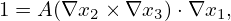 1 = A (∇x2 × ∇x3)⋅∇x1,
