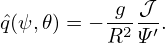 ˆq(ψ,𝜃) = − g2-𝒥′.
          R  Ψ
                                                                                

                                                                                
