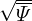 dℓ  = ∘(R--d𝜃)2-+(Z-d𝜃)2
  p   ∘---𝜃---    𝜃
    =  R2𝜃 + Z2𝜃d𝜃

    = |𝒥-∇-ψ|d𝜃,                                (217)
        R
