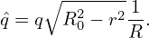     ∘ --2---2 1
ˆq = q R 0 − r R .
