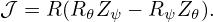 𝒥 = R (R 𝜃Zψ − R ψZ𝜃).
