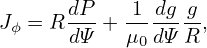 J  = RdP- + 1-dg-g-,
 ϕ    dΨ    μ0dΨ R
