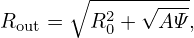       ∘ -----√----
Rout =  R20 +  A Ψ,
