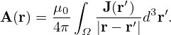       μ0 ∫   J(r′)
A(r) = 4π   |r-−-r′|d3r′.
          Ω
